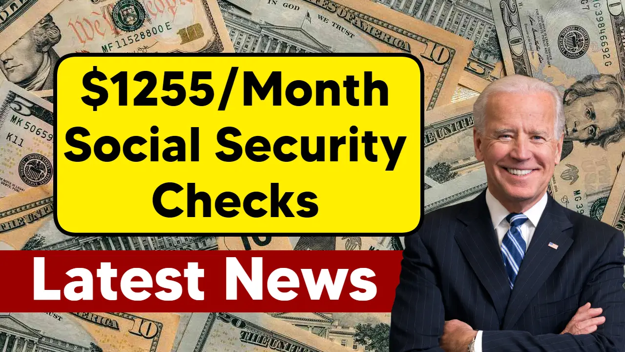 $1255/Month Social Security Checks 2024