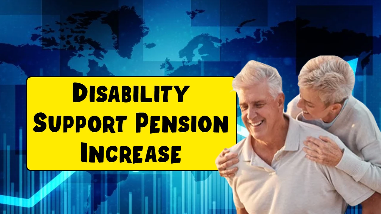 Disability Support Pension Increase